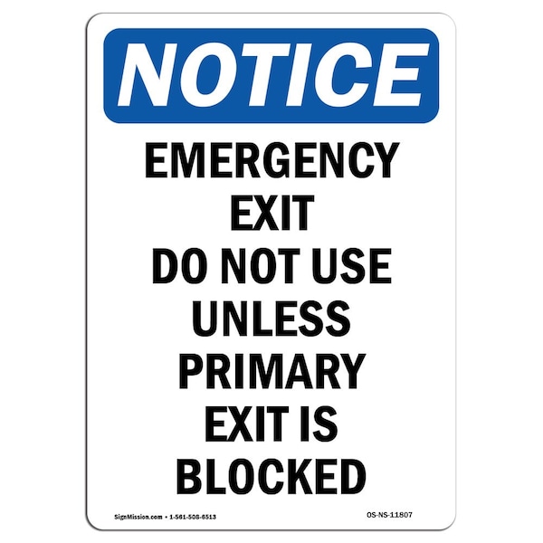 Signmission OSHA Notice, 7" Height, Emergency Exit Do Not Use Unless Sign, 7" X 5", Portrait OS-NS-D-57-V-11807 - main